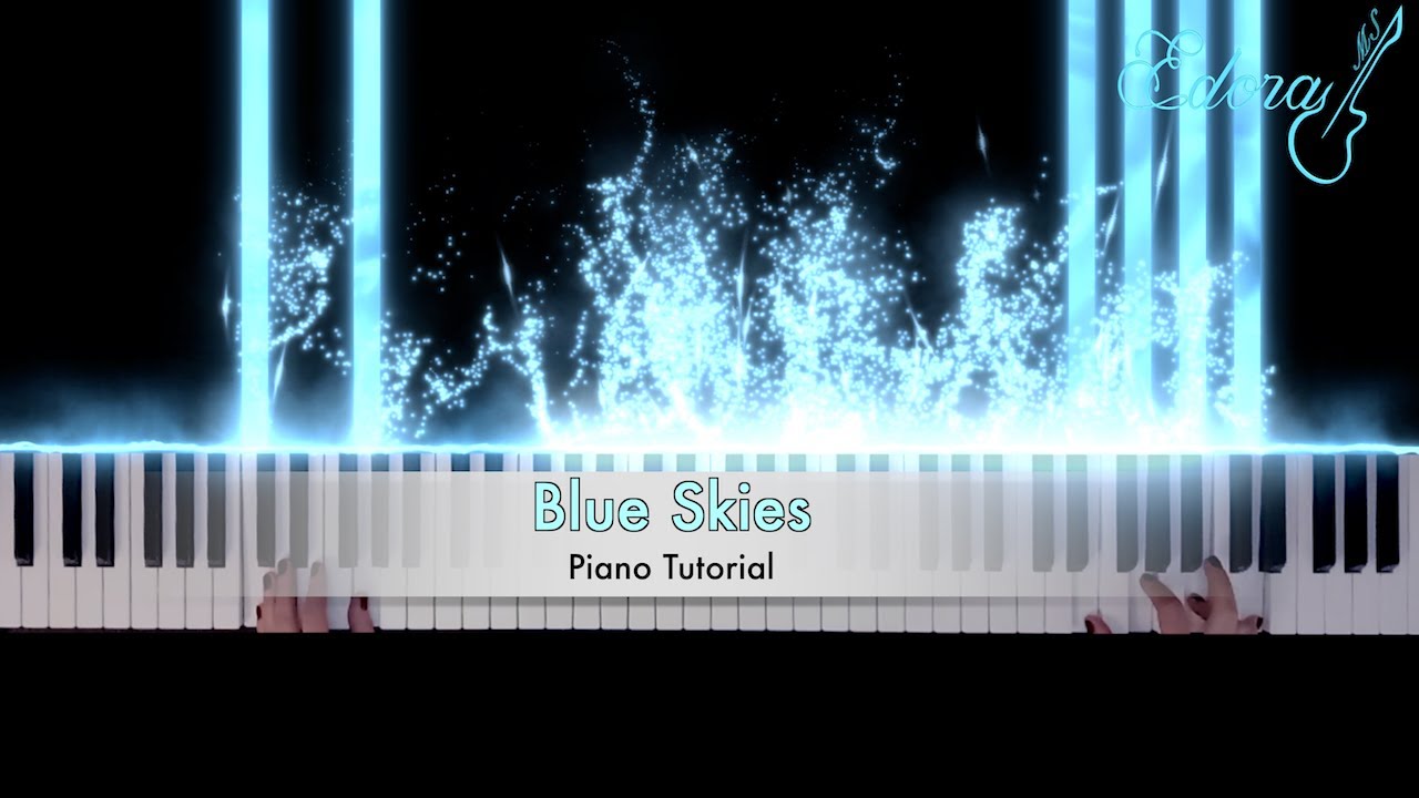 BLUE SKIES Piano Tutorial for Beginner & Intermediate Players - Irving Berlin