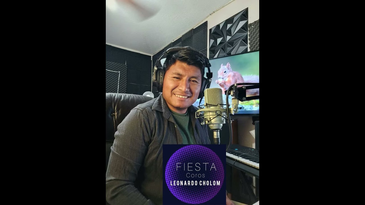 Fiesta Coros- Leonardo Cholom 