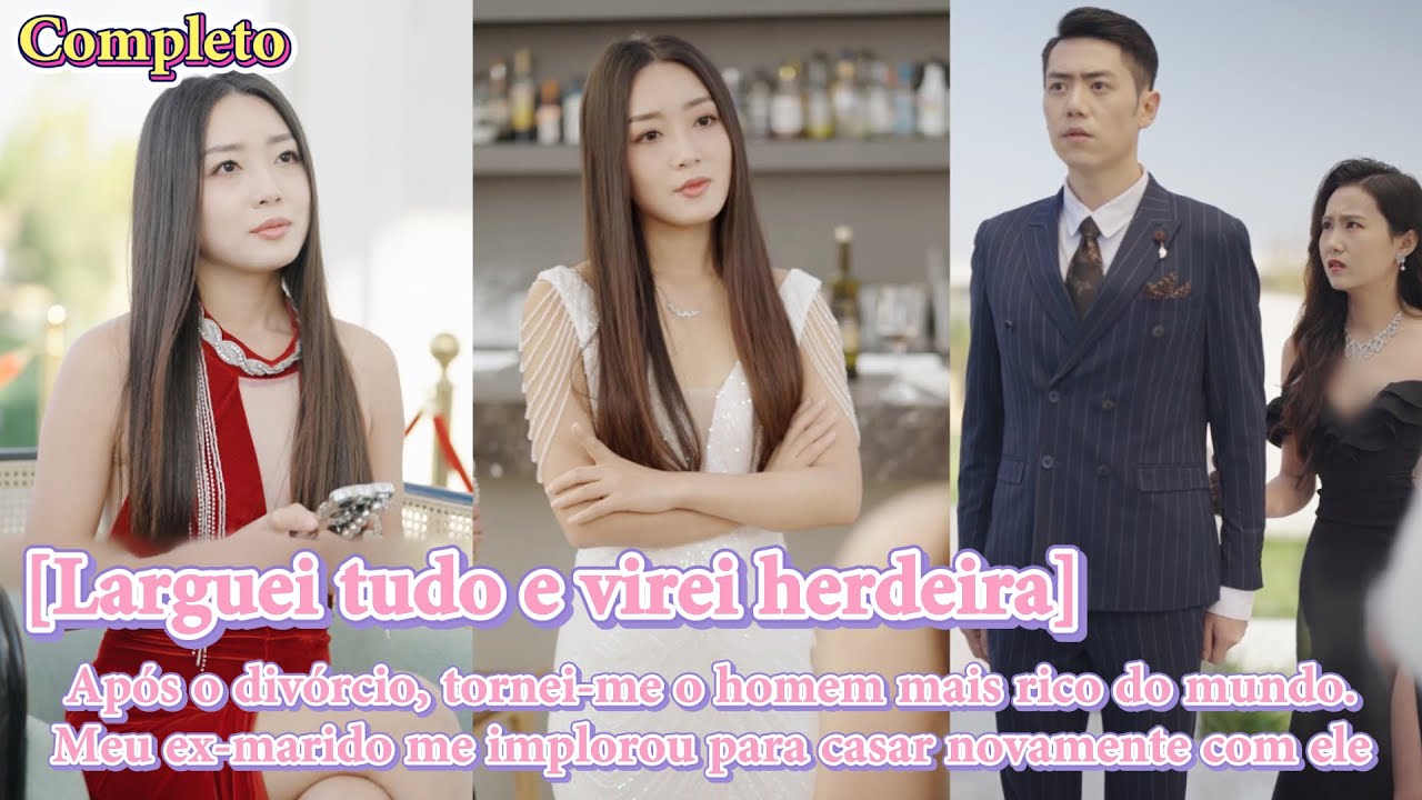 【Larguei tudo e virei herdeira】Após o divórcio, tornei-me o homem mais rico do mundo.