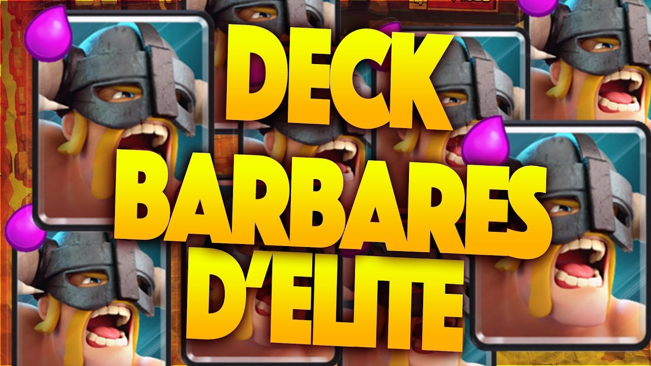 Clash Royale - DECK GEANT BARBARES D'ELITE QUI DEFONCE TOUT !