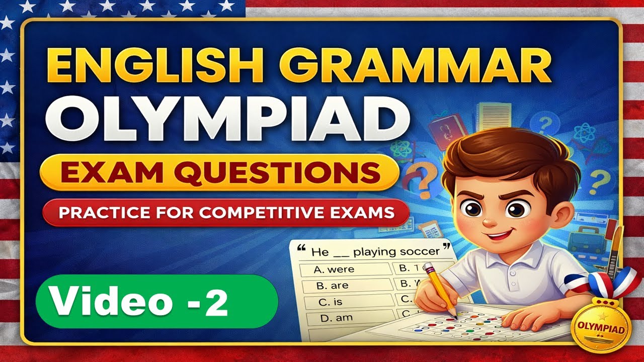 English Grammar Olympiad Practice Questions | Competitive Exams | USA