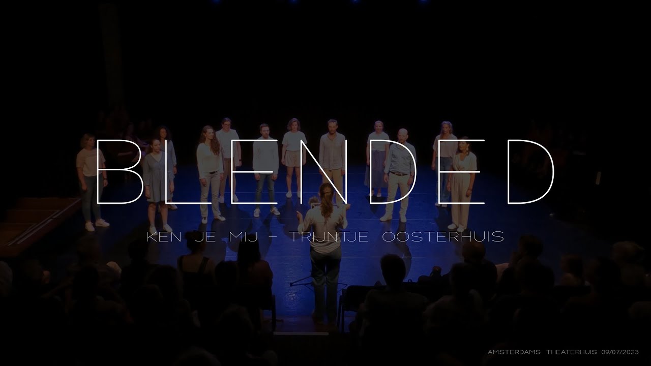 BLENDED - Ken je Mij (Trijntje Oosterhuis)