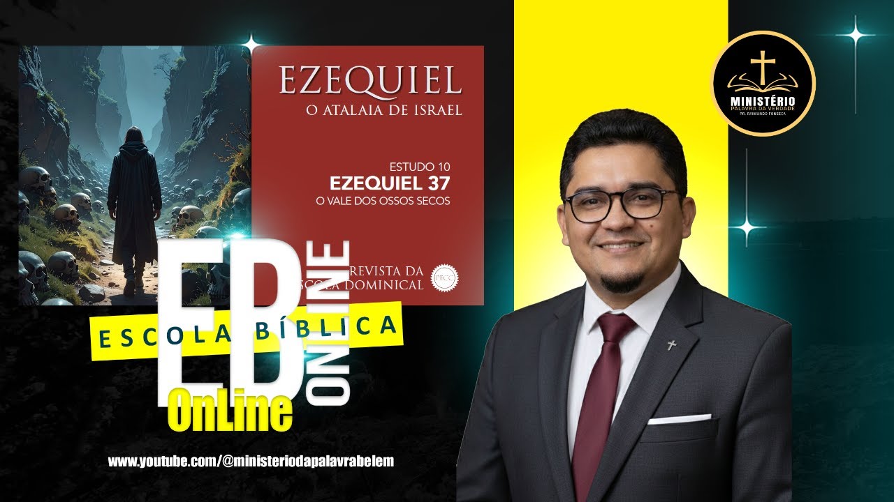 LIÇÃO 10 - EZEQUIEL 37: O Vale dos Ossos Secos | Quando Deus traz vida ao que parecia morto