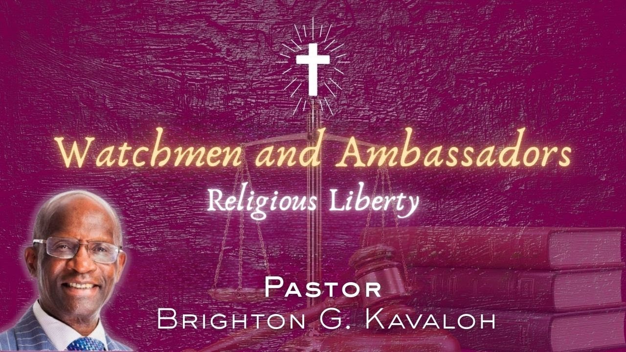 Watchmen and Ambassadors | Pastor Brighton Kavaloh