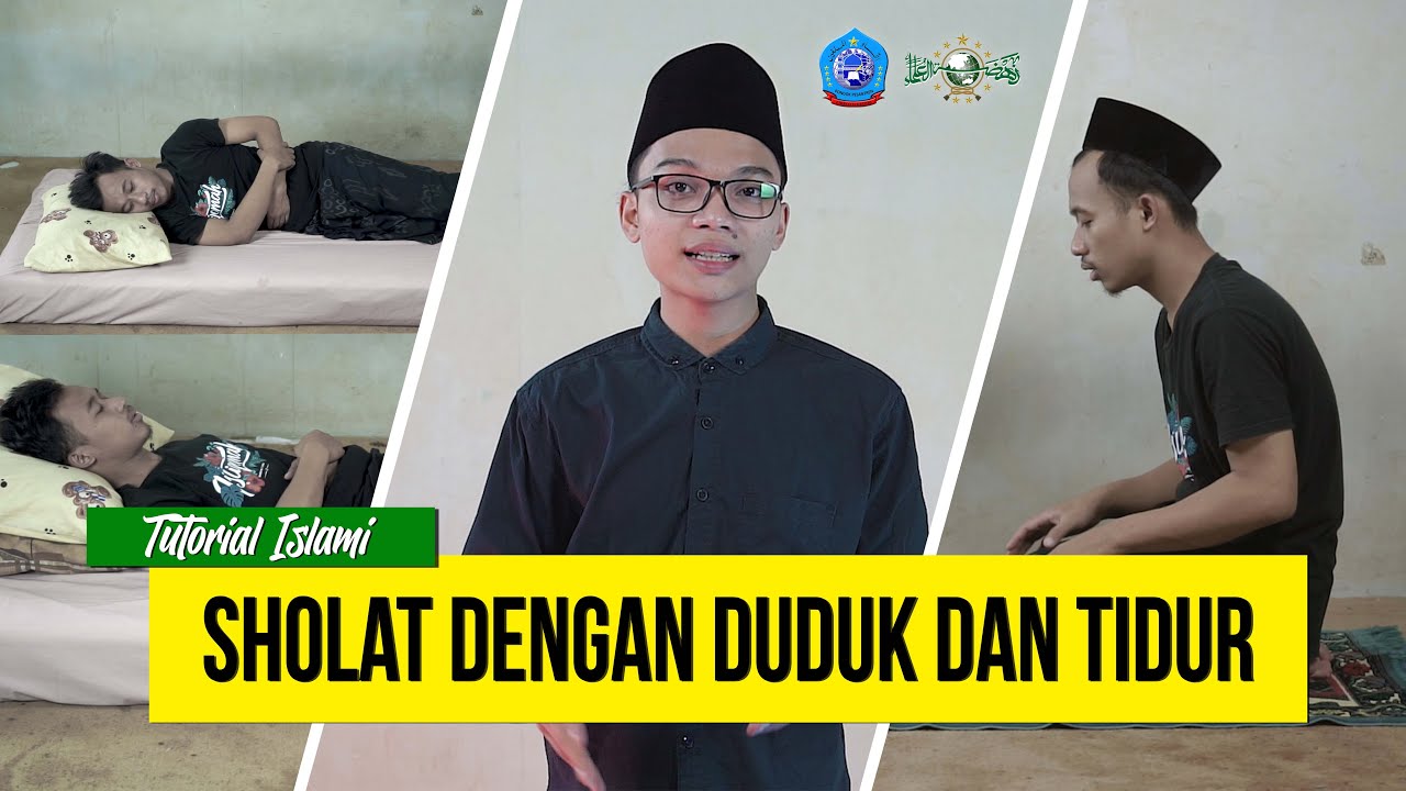 TATA CARA SHOLAT BAGI ORANG YANG SEDANG SAKIT - TUTORIAL ISLAMI (PP. Lirboyo)