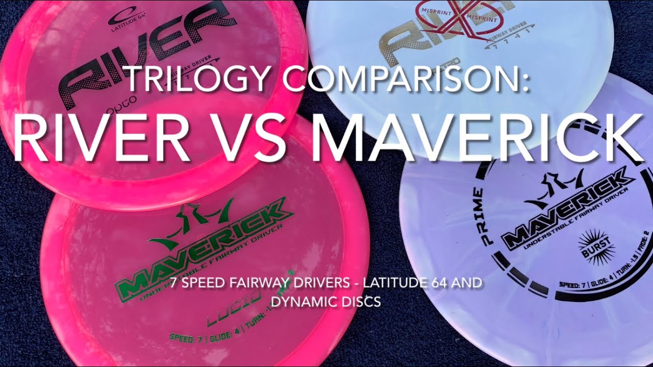 Disc Comparison: River versus Maverick!