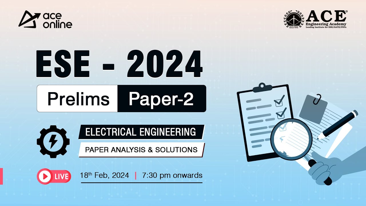 ESE 2024 Prelims Paper-2 | Electrical Engineering (EE) Paper Analysis & Solutions | ACE Online Live