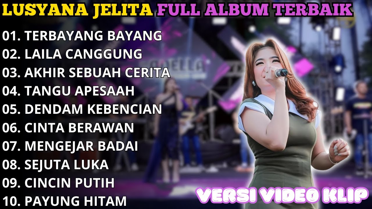 Lusyana Jelita Full Album Terbaru 2024 | Terbayang Bayang -  Laila Canggung Lusyana Jelita