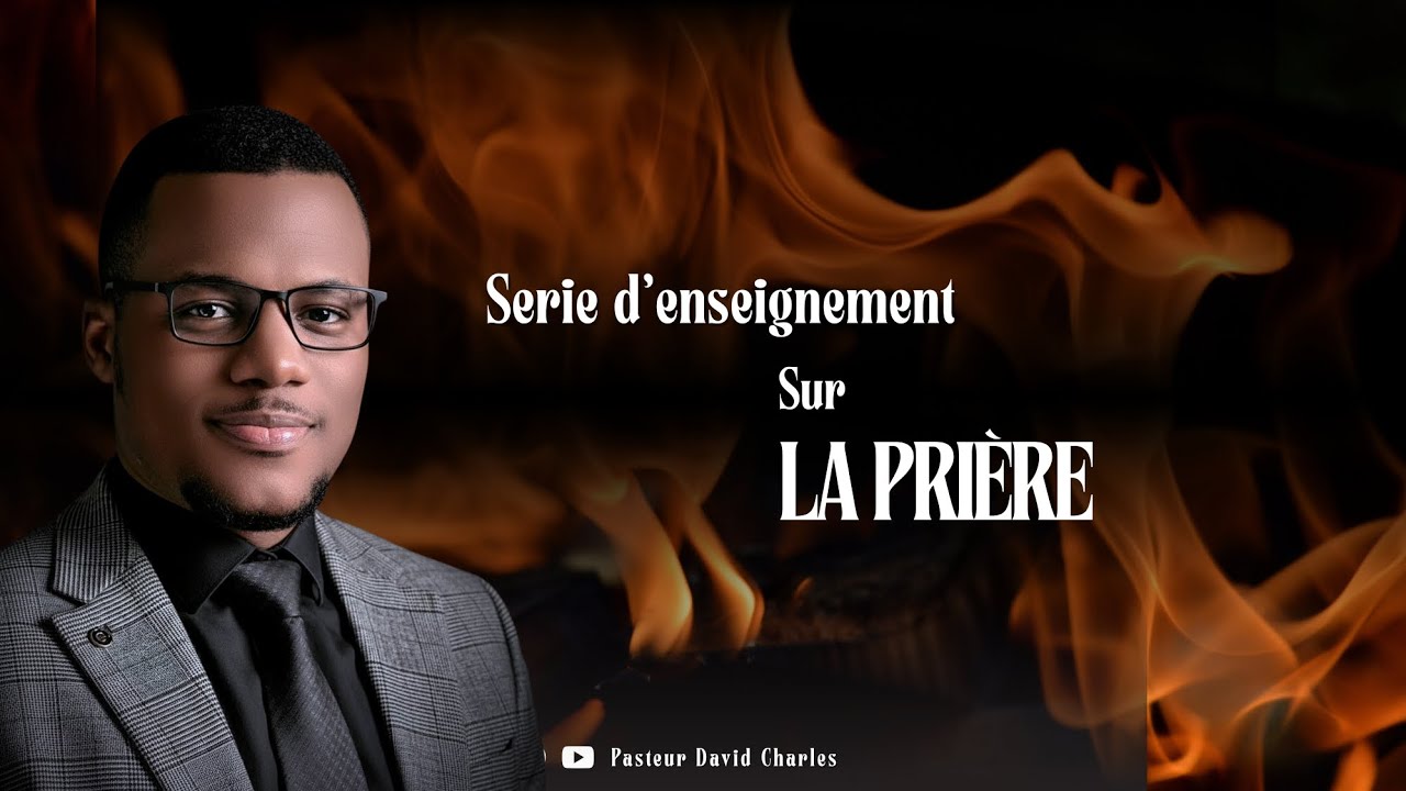 Enseignement sur la prière (part.7)