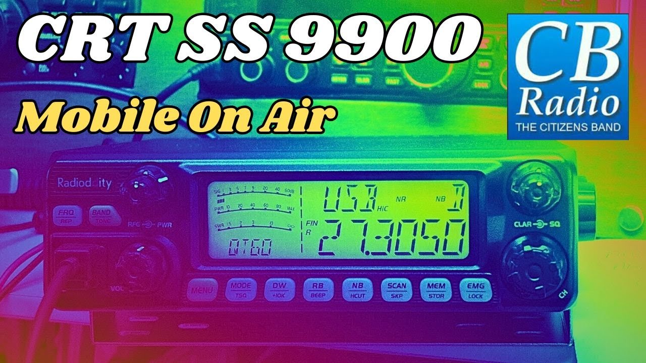 CRT SS 9900. Mobile Contact.  Great Audio on SSB