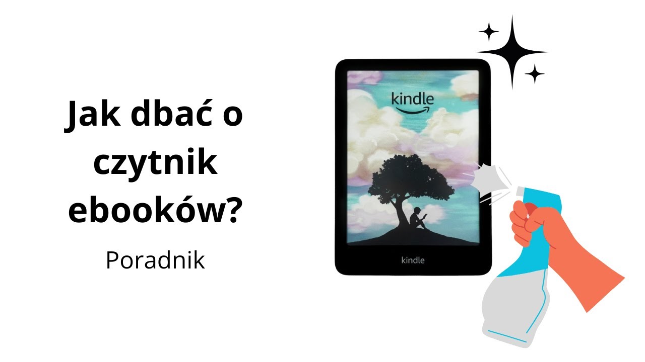 Jak dbać o czytnik e-booków? Najważniejsze zasady dla każdego e-czytelnika 📚