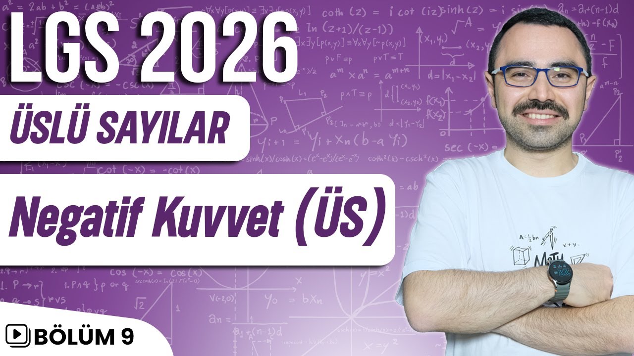 Üslü Sayılar | Tam Sayıların Negatif Kuvvetleri | LGS 2026 | 8.Sınıf Matematik