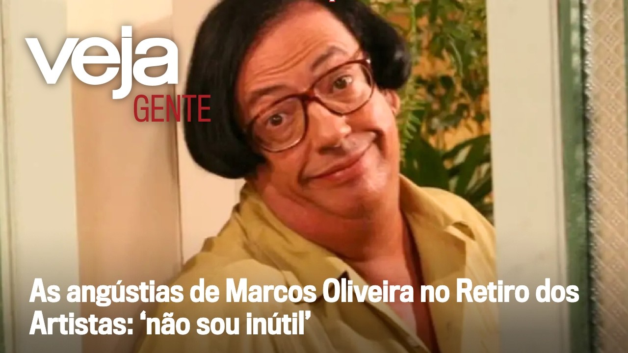 As ang&uacute;stias de Marcos Oliveira no Retiro dos Artistas: &lsquo;n&atilde;o sou in&uacute;til&rsquo;  | VEJA Gente