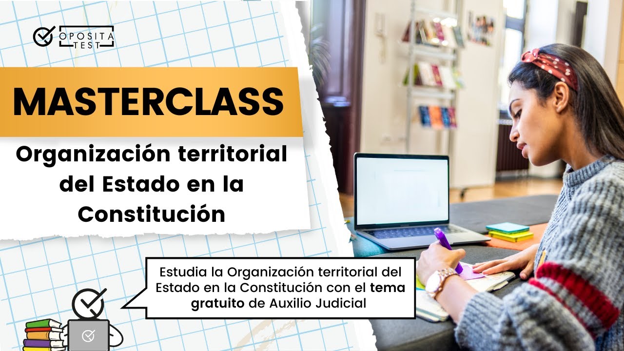🔥 Clase gratuita sobre Organización territorial del Estado en la Constitución