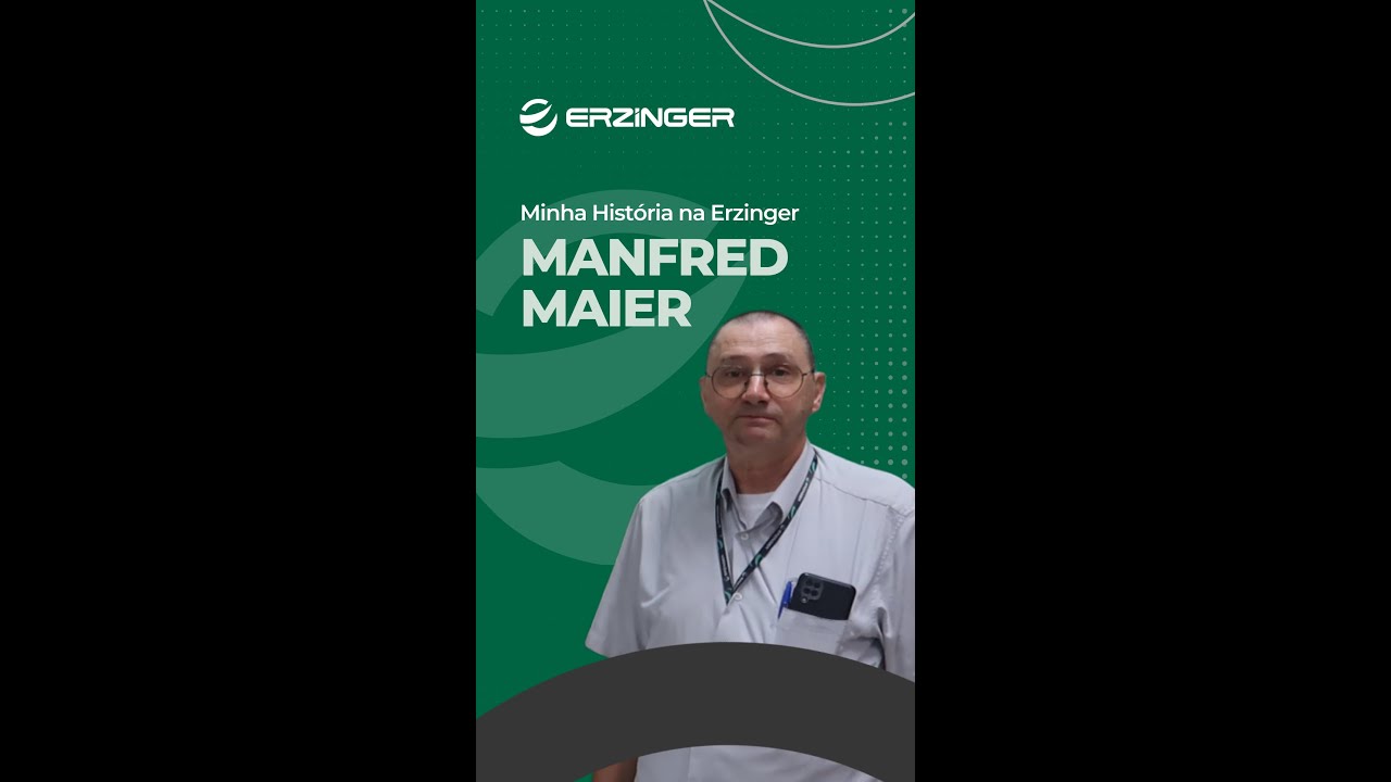 Minha Hist&oacute;ria na Erzinger - Manfred Maier
