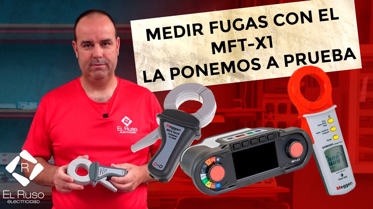 Medir Fugas con el MFT- X1 de Megger | La ponemos a prueba