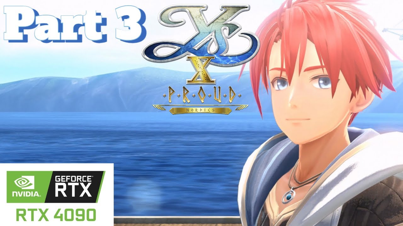 Ys X: Proud Nordics Gameplay Walkthrough Part 3 (PC Nvidia RTX 4090)