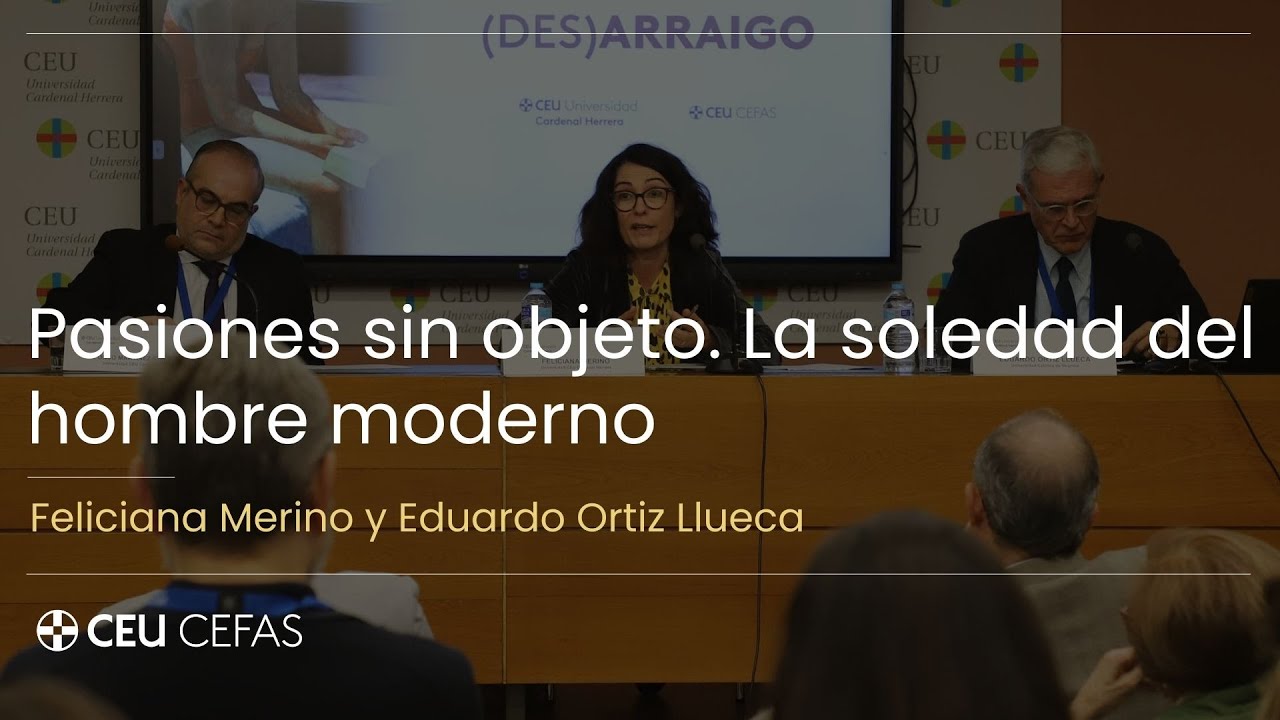 Eduardo Ortiz y Feliciana Merino | Pasiones sin objeto. La soledad del hombre moderno