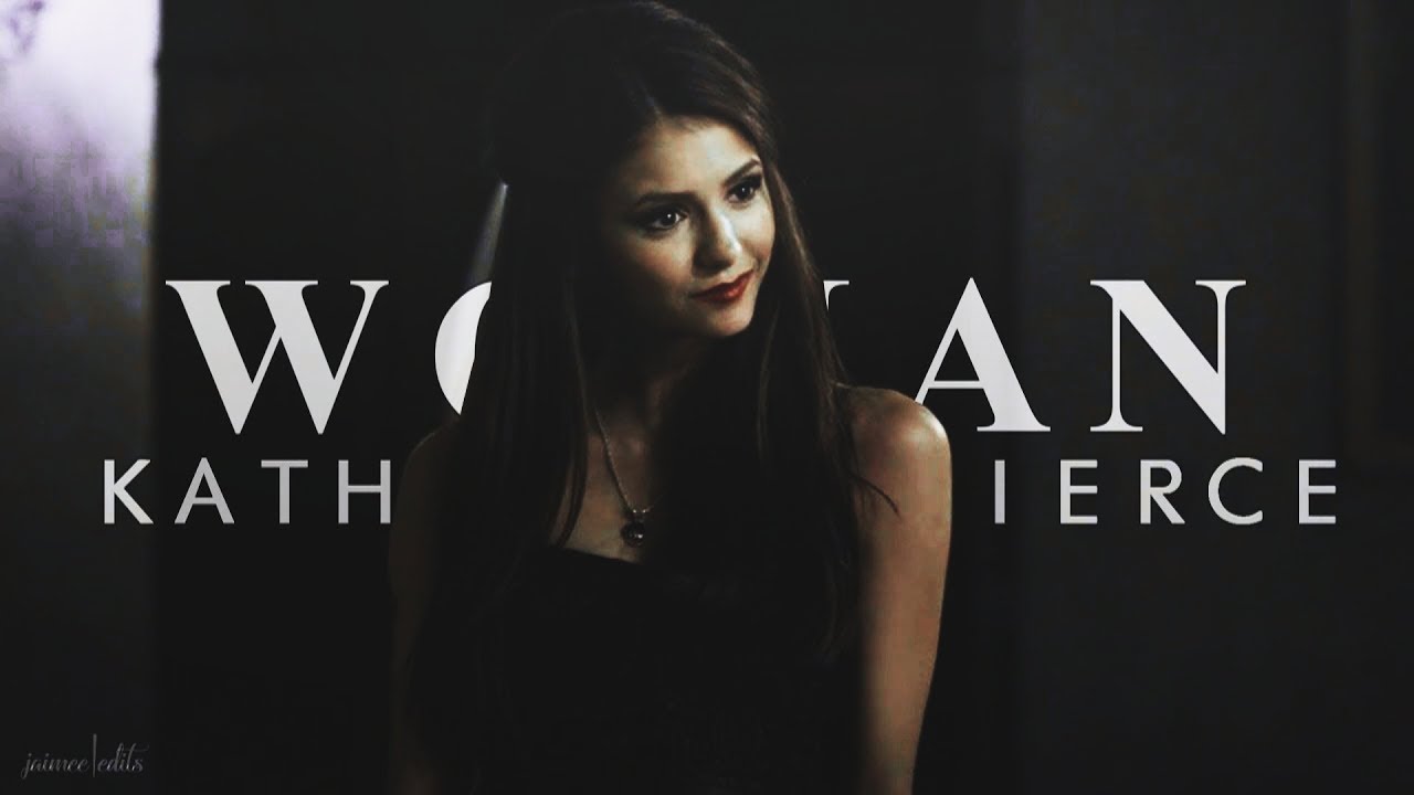 Katherine Pierce | Woman
