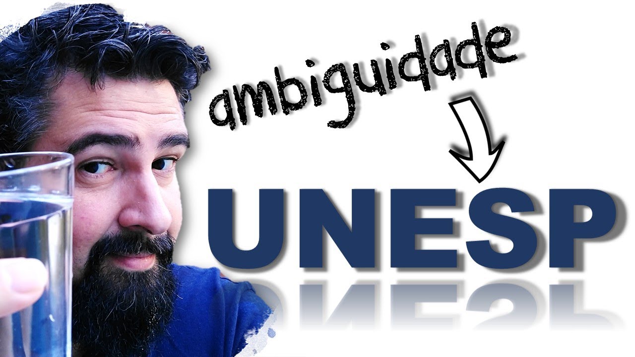 A AMBIGUIDADE que pode te fazer PASSAR NA UNESP! - Questão interdisciplinar