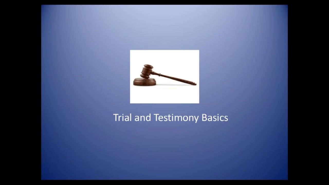 Trial and Testimony Basics for SANEs