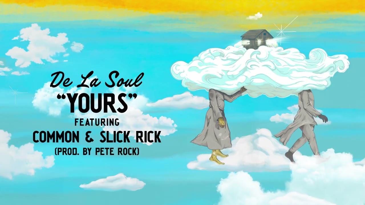 De La Soul - Yours featuring Common & Slick Rick (Official Audio)