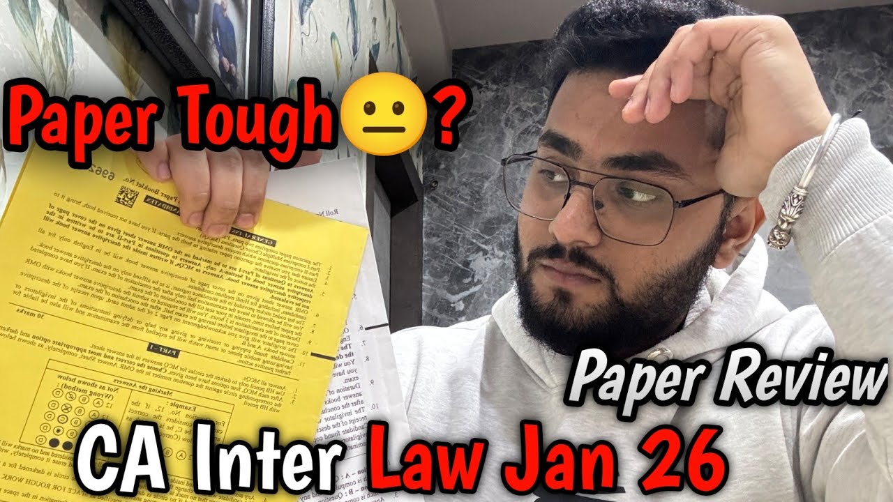 CA Inter Law Jan 26 Paper Review | Difficulty Level & Expected Result