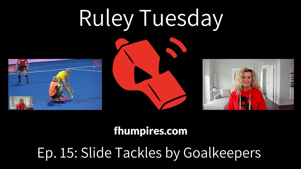 Slide Tackles by Goalkeepers | How to Apply the Rules of Hockey   RuleyTuesday | Ep. 15