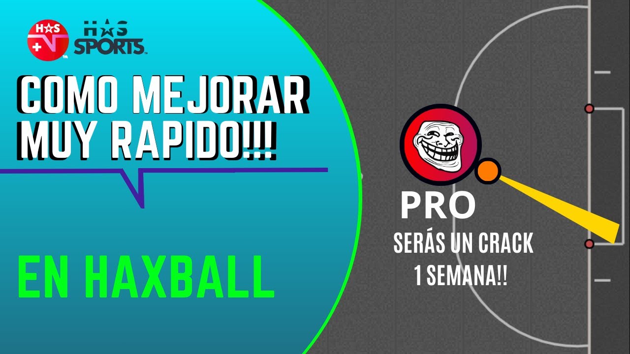 HAXBALL TUTORIAL | MEJORA RAPIDO EN HAXBALL con este TUTORIAL