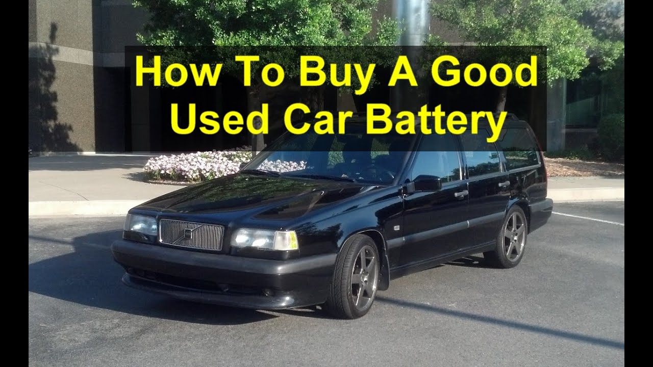 How to buy a good used car battery, great savings, junk yard, CraigsList, etc. - VOTD