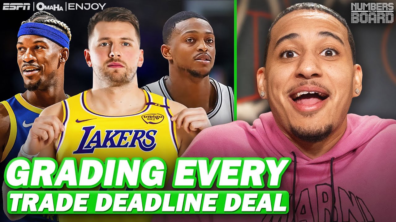 Grading Every Trade Deadline Deal | Numbers On The Board
