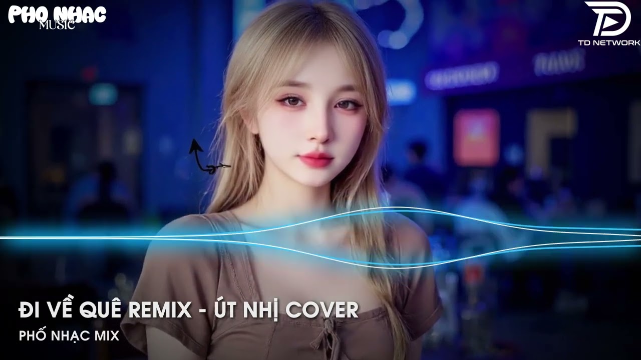Đi Về Quê Remix Út Nhị x Hào JK (Bản Trend TikTok) -  Rời Xa Phồn Hoa Đi Rầu Lo Mà Thêm Chi Remix