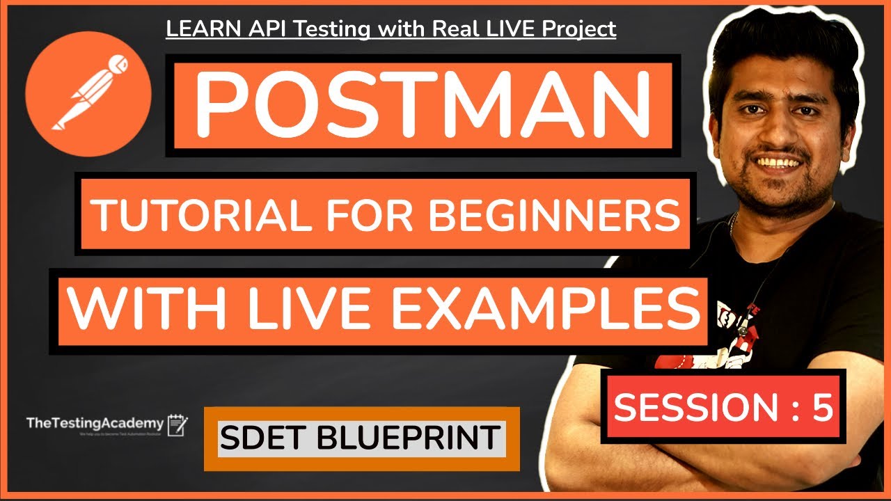 POSTMAN GET / POST / PUT/ PATCH / DELETE | HTTP Methods |  LIVE API Testing Project | Session 5