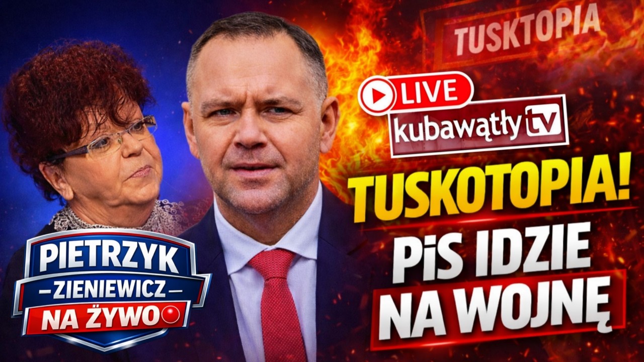 Pietrzyk-Zieniewicz NA ŻYWO: TUSKOTOPIA WYBUCHŁA! Morawiecki gra własną grę? Nawrocki i wojna o TK