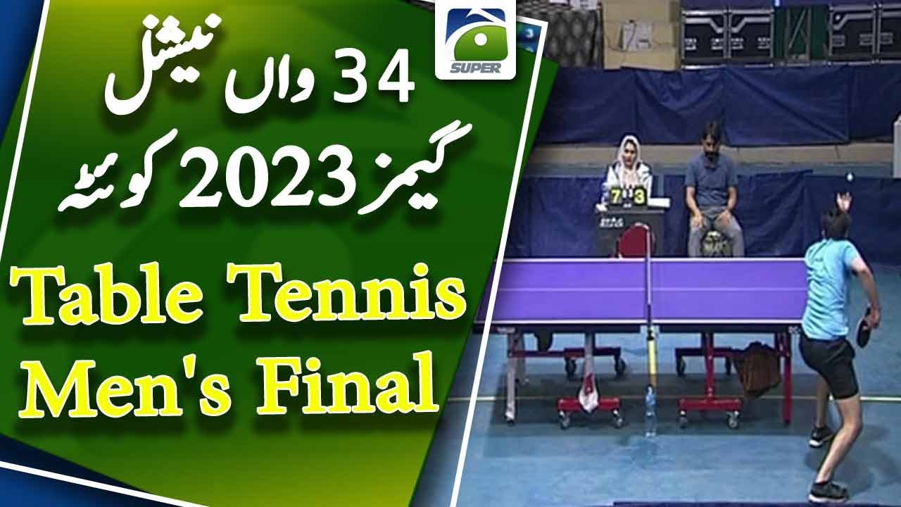 Table Tennis Men's Final | 34th National Games Quetta 2023