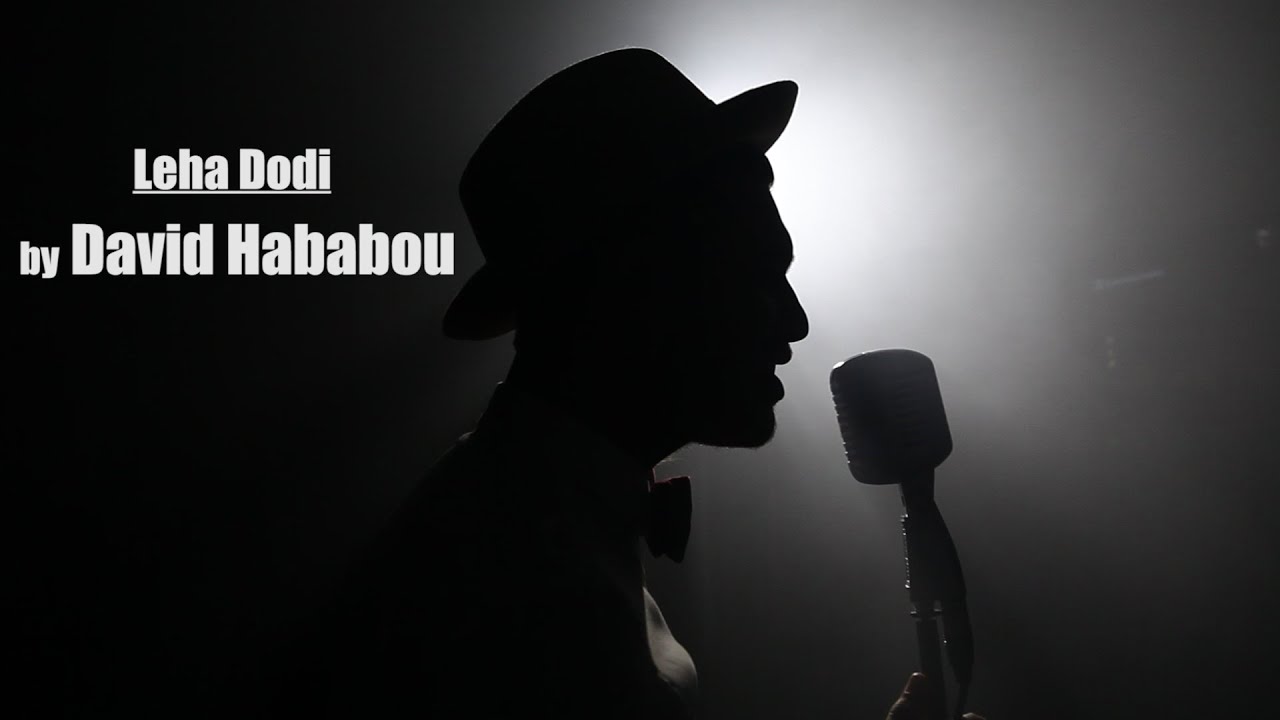 David Hababou -  Leha Dodi ( Clip Officiel )  (דוד האבאבו - לכה דודי (הקליפ הרשמי
