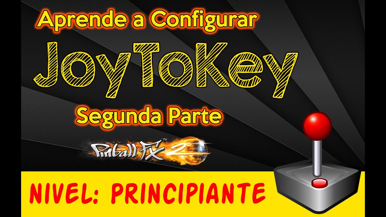 Como configurar JoyToKey Parte 2 ► *** Pinball FX2 ***