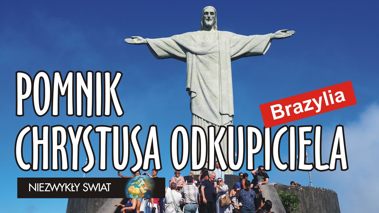 Niezwykly Swiat - Brazylia - Rio de Janeiro - Pomnik Chrystusa Odkupiciela