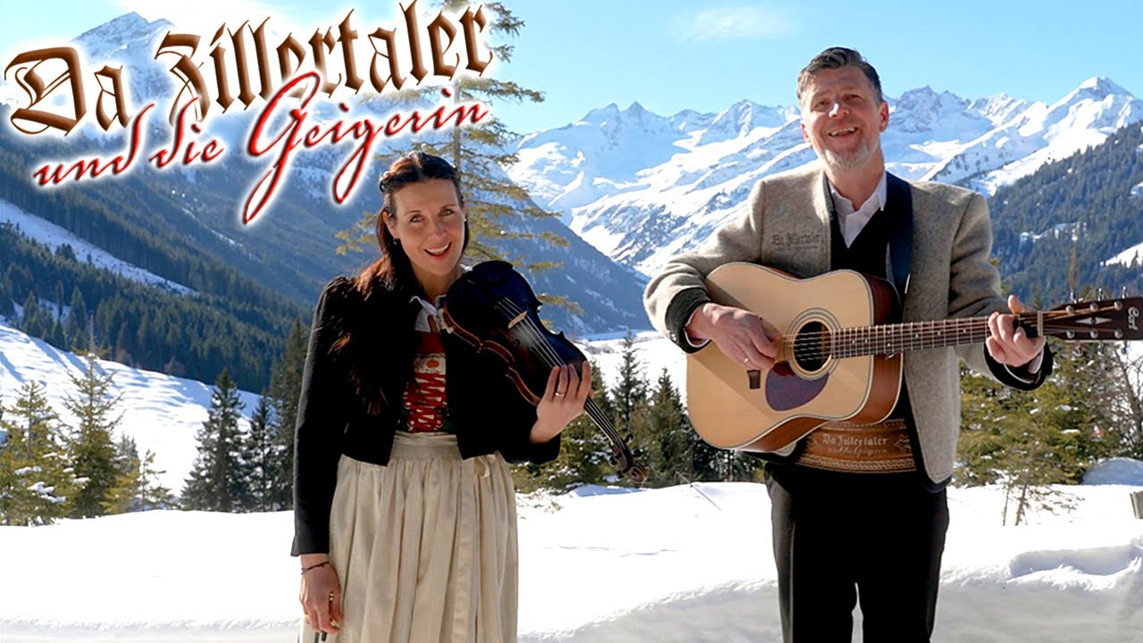 DA ZILLERTALER UND DIE GEIGERIN - A Land wie im Märchen