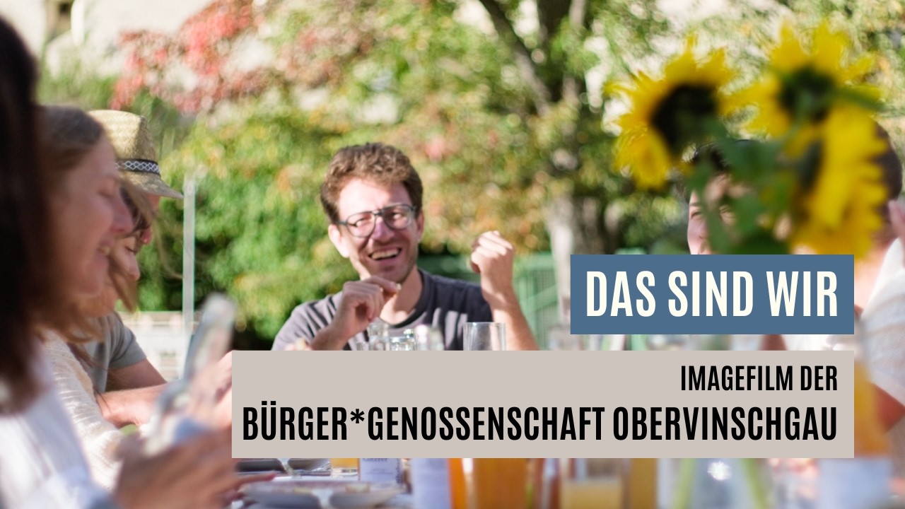 Das sind wir – Imagefilm der Bürger*genossenschaft Obervinschgau