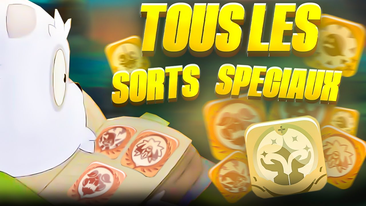 [DOFUS 3] Sorts Spéciaux : La Liste Complète et Comment les Avoir !!!
