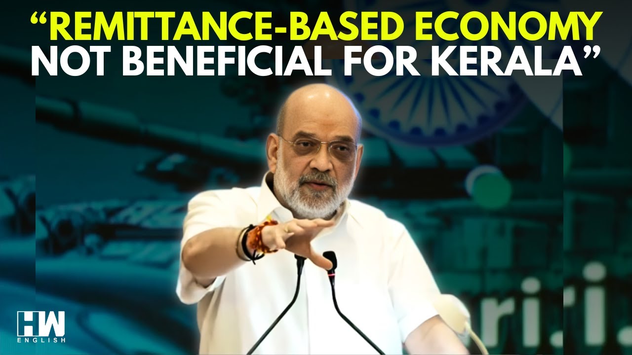 WATCH: HM Amit Shah Critiques Kerala's Remittance-Based Economy, Calls It 