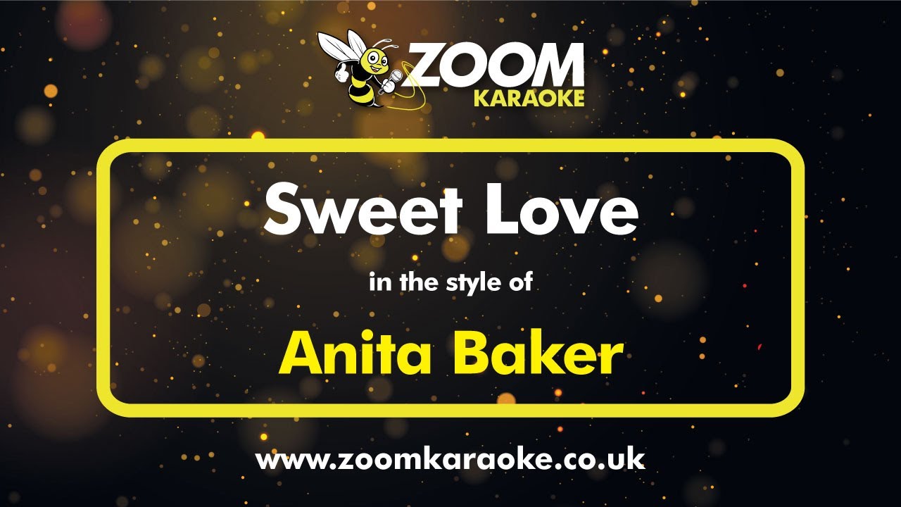 Anita Baker - Sweet Love (Karaoke Version) with Lyrics On Screen