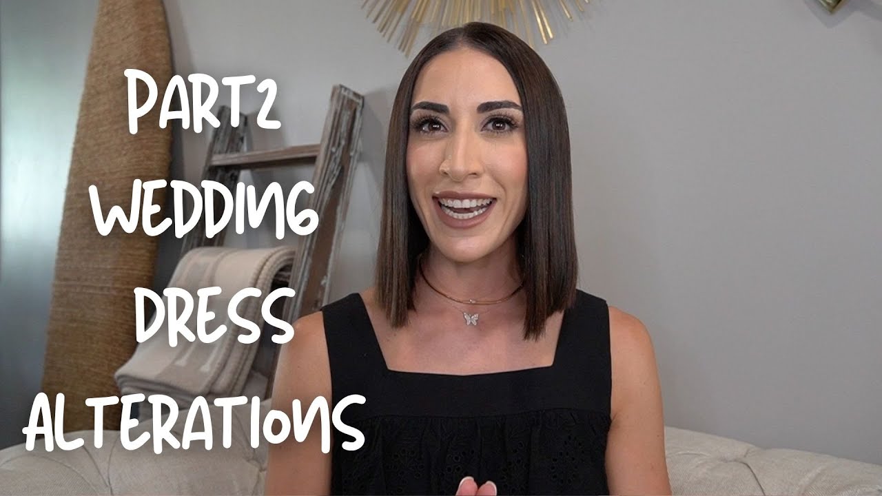 Part 2 Wedding Dress Alterations
