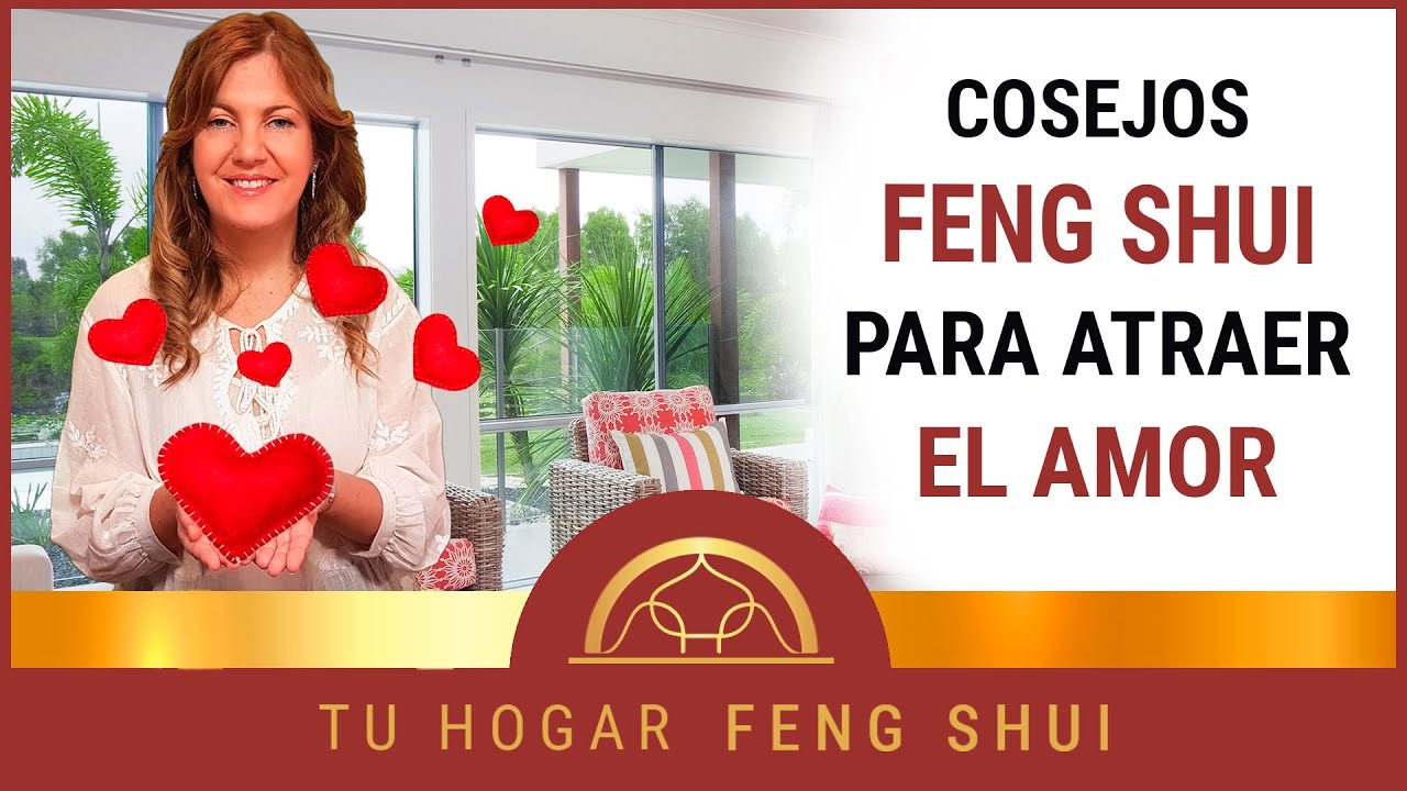 👉 San Valentín 💖, Consejos Feng Shui para el Amor💑