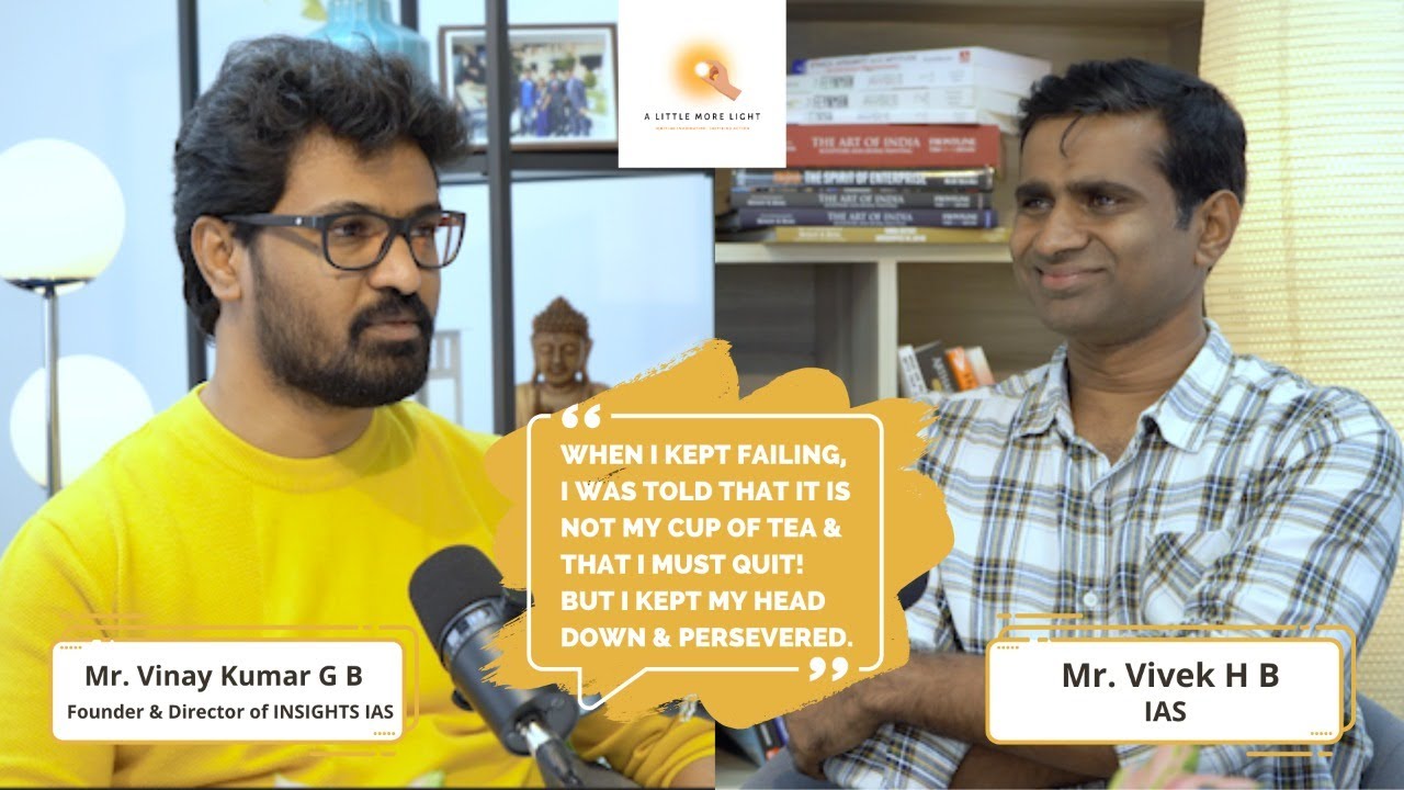 A Little More Light| Episode-6 | Persevere till you succeed: DON'T QUIT! |Vivek HB, IAS| Podcast