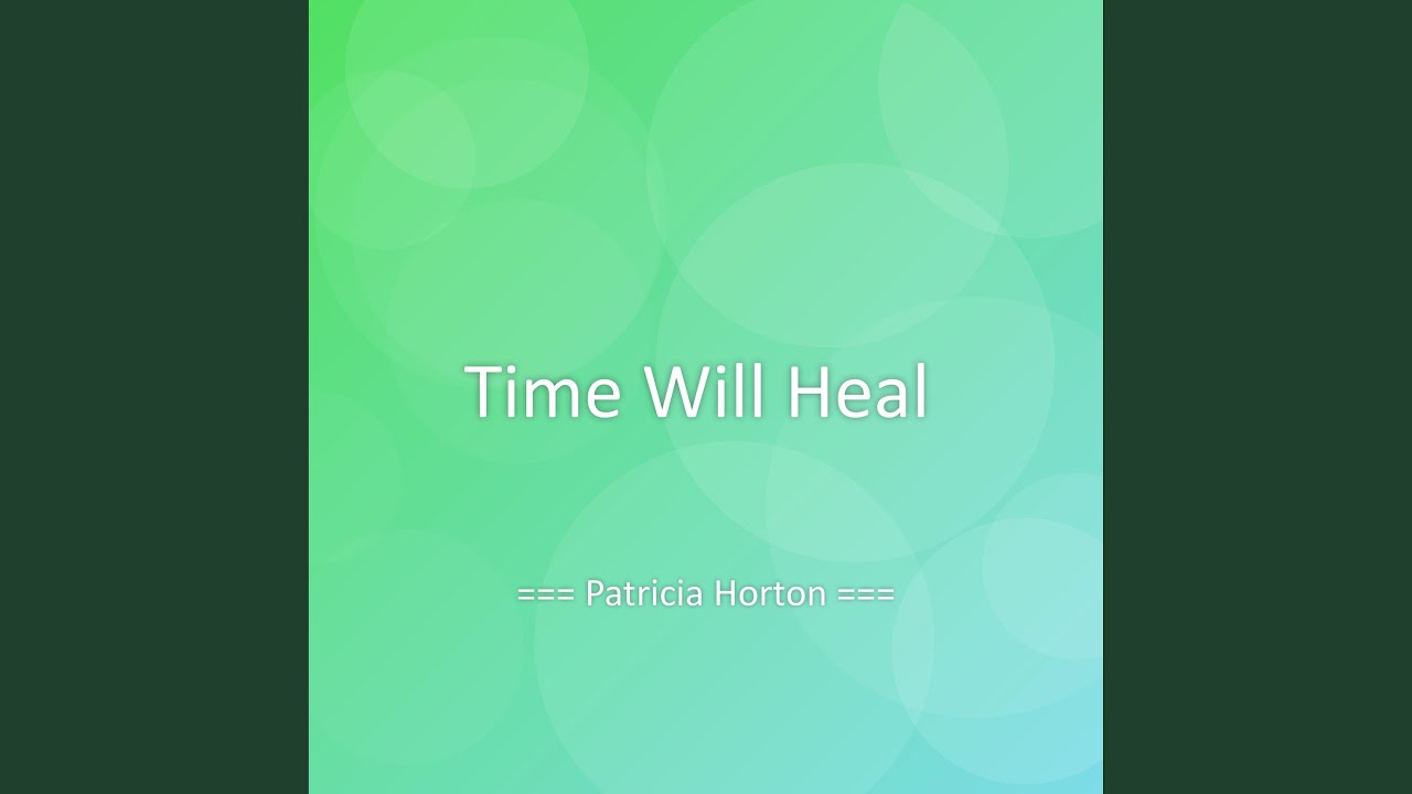 Time Will Heal