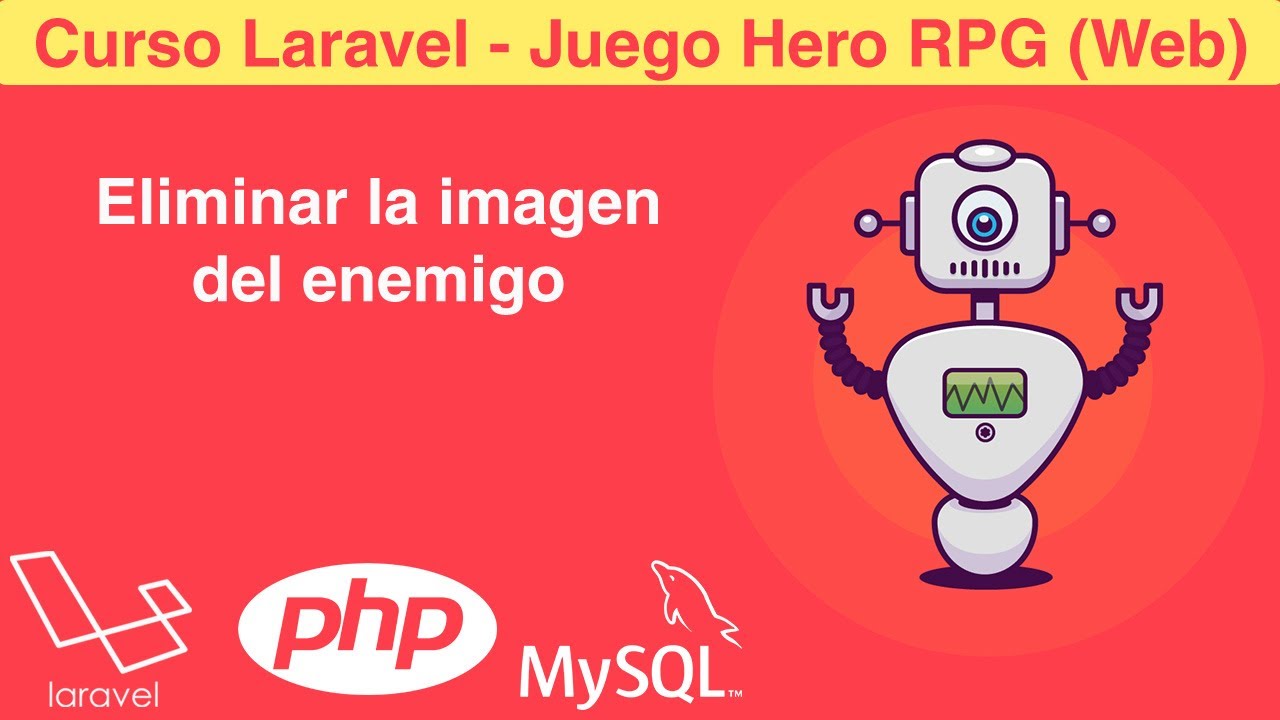 🐱‍💻 Curso de Laravel #99 | Proyecto Hero Web | Eliminar la imagen del enemigo