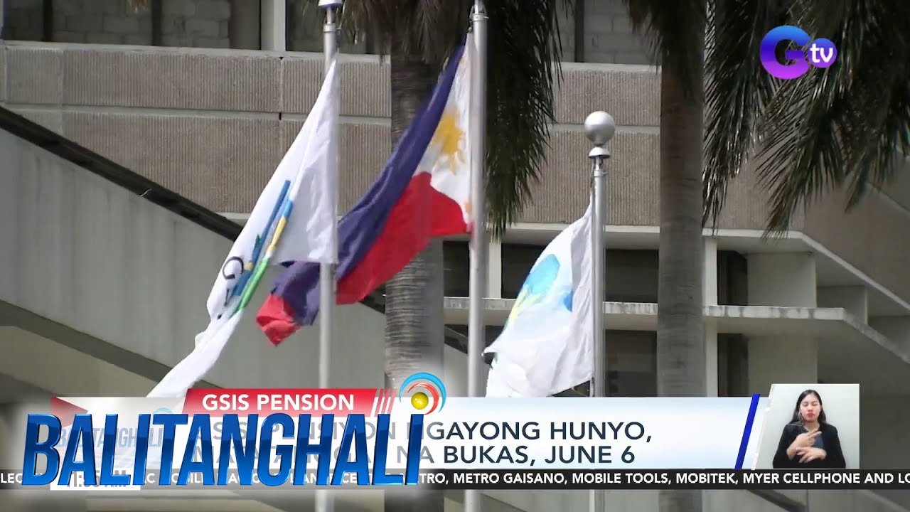GSIS - Pensiyon ngayong Hunyo,  matatanggap na bukas, June 6  | Balitanghali