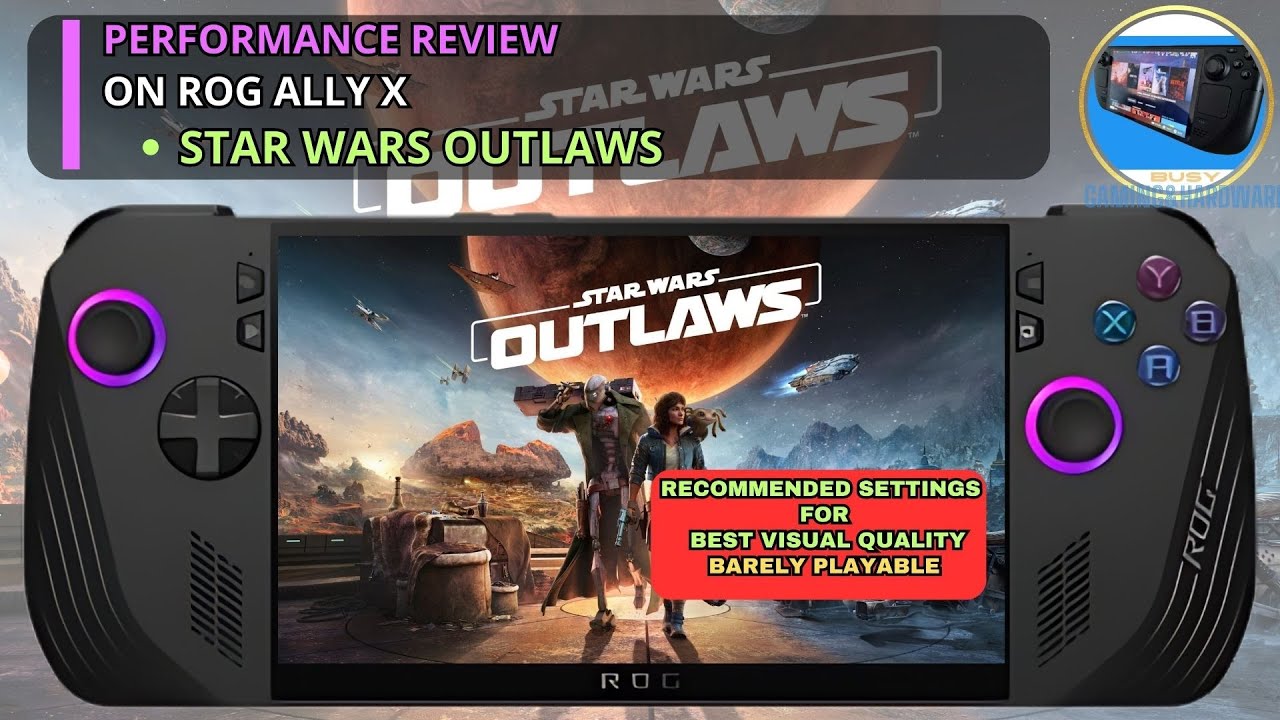 Star Wars Outlaws на Asus ROG Ally X: рекомендуемые настройки для наилучшего качества изображения...
